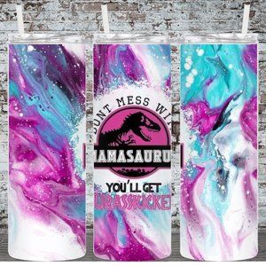 Mamasaurus 20oz Skinny Tumbler Double Insulated